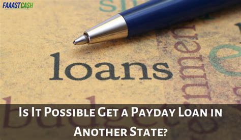 Can i get a payday loan in a different state